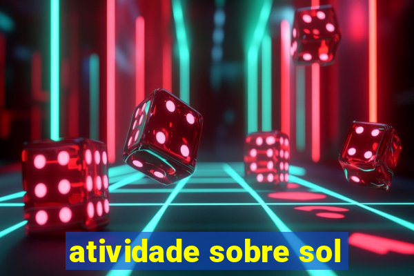 atividade sobre sol